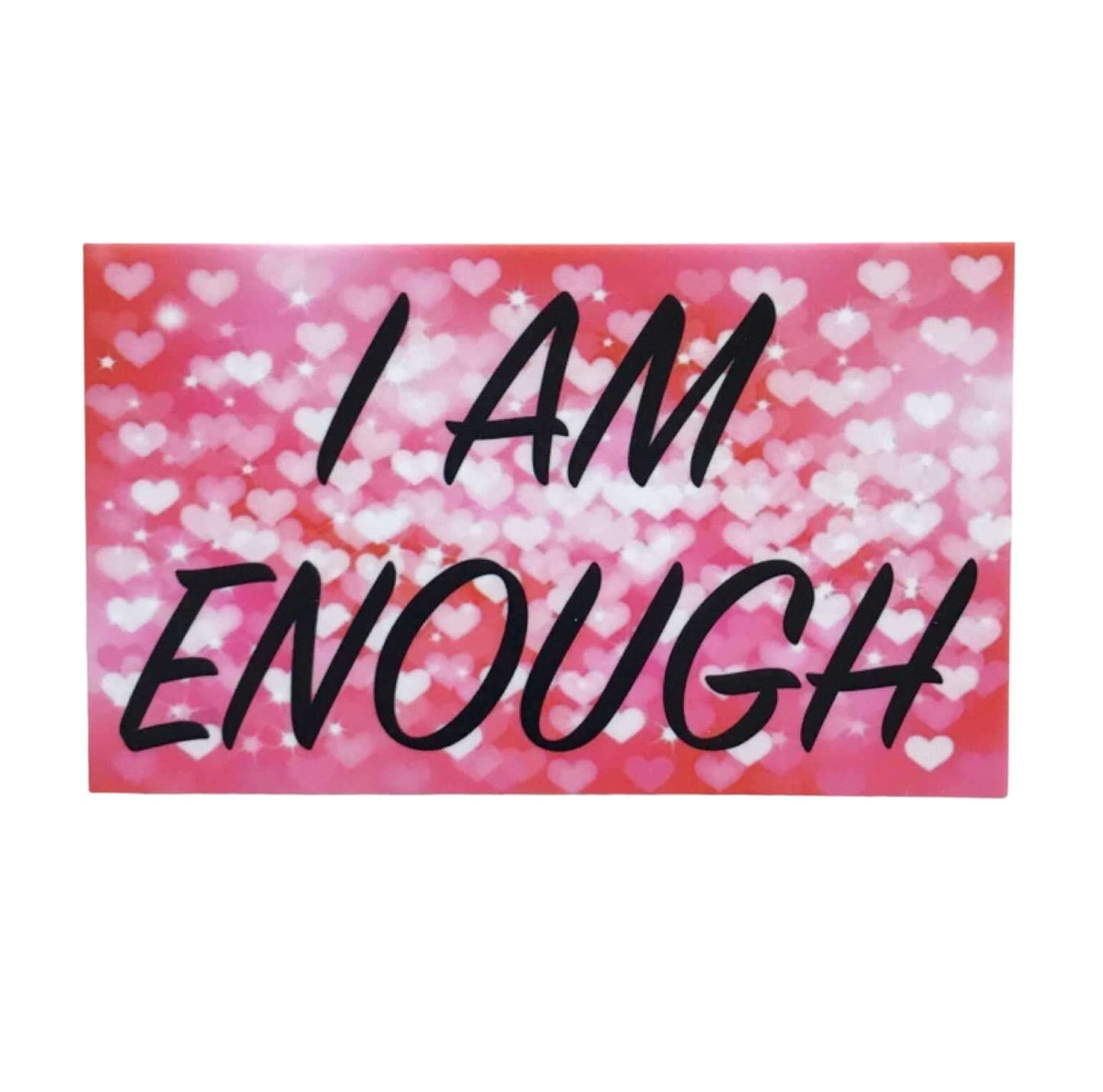 Affirmation Quote I Am Enough Sign - The Renmy Store Homewares & Gifts 