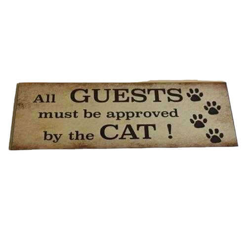 All Guests Must Be Approved By Cat Sign - The Renmy Store Homewares & Gifts 