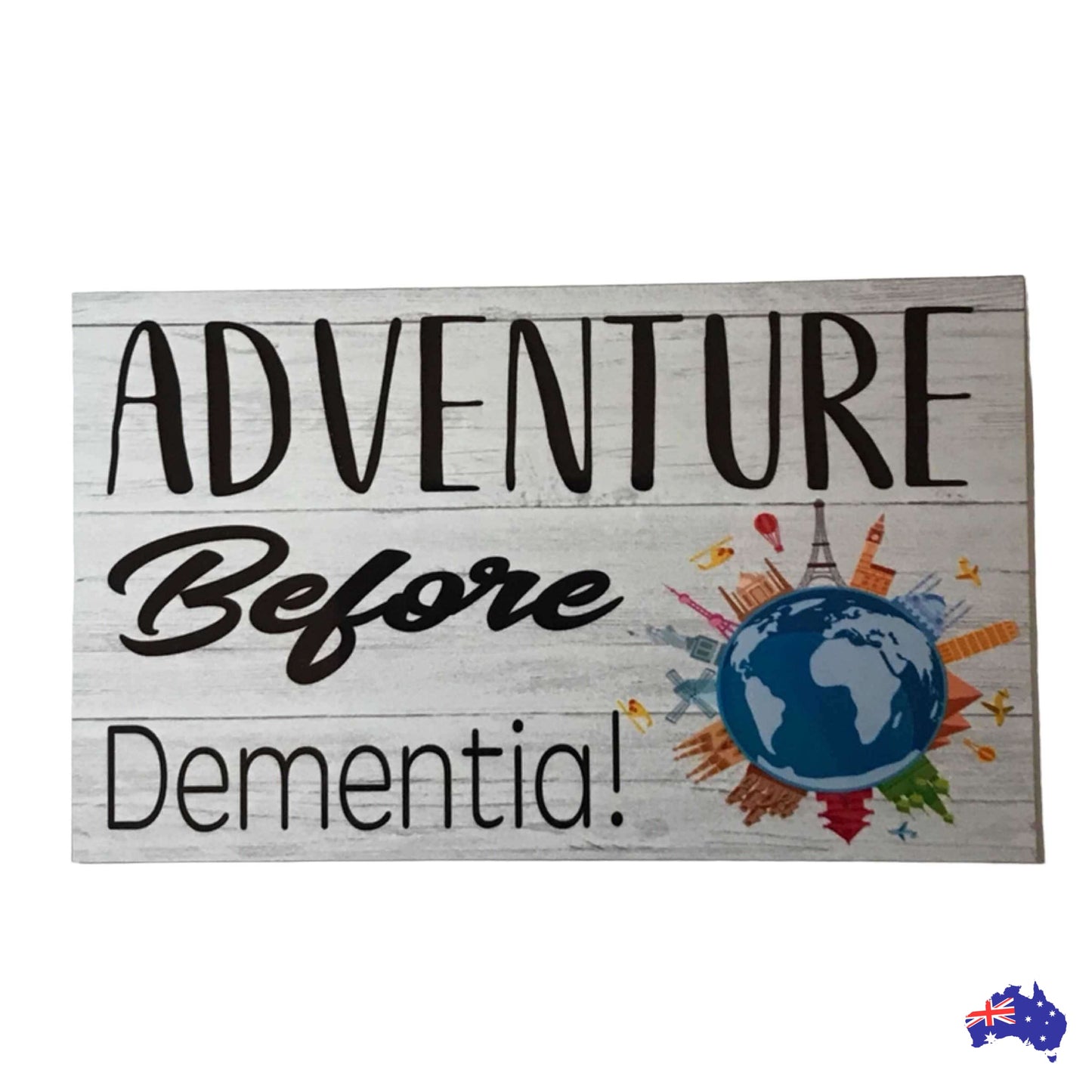 Adventure Before Dementia Sign - The Renmy Store Homewares & Gifts 