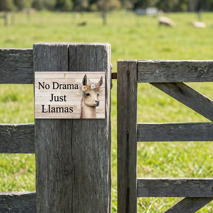 Square-corner No Drama Just Llamas sign