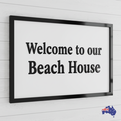 Welcome to our Beach House — Square, Black Text