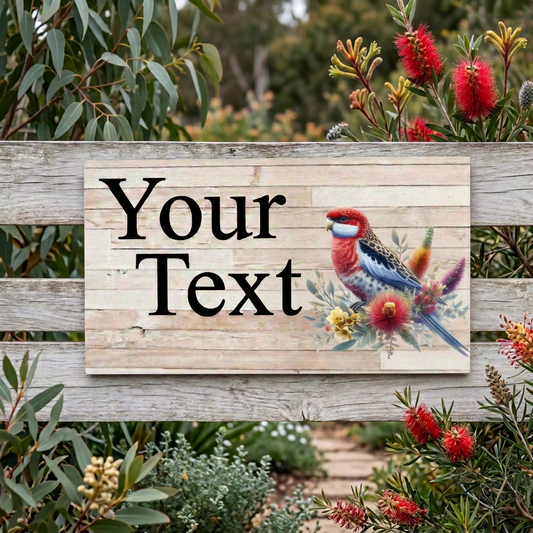Your preferred rosella sign in the native garden fence setting