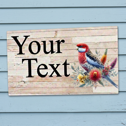 Your Text rosella sign on blue timber weatherboards