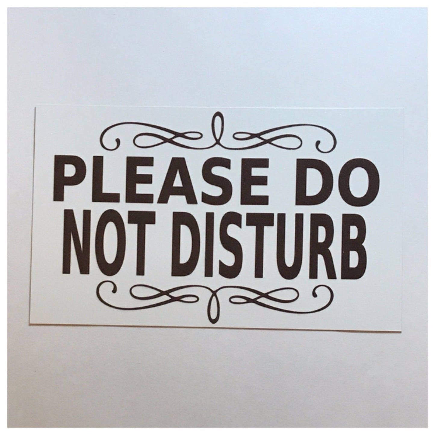 Please Do Not Disturb White Sign