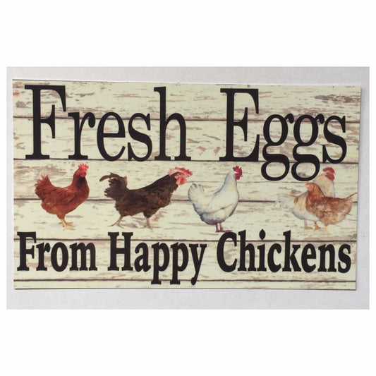 Fresh Eggs From Happy Chickens Sign