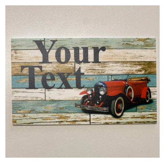 Car Vintage Red Custom Wording Text Sign