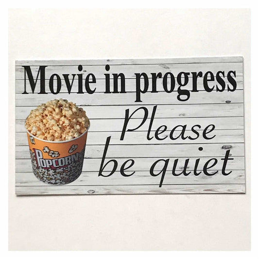 Movie In Progress Please Be Quiet Retro Sign
