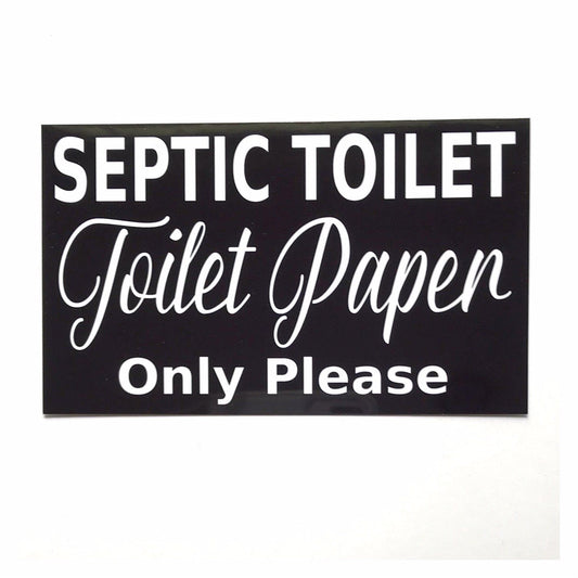 Septic Toilet Paper Only Black Sign