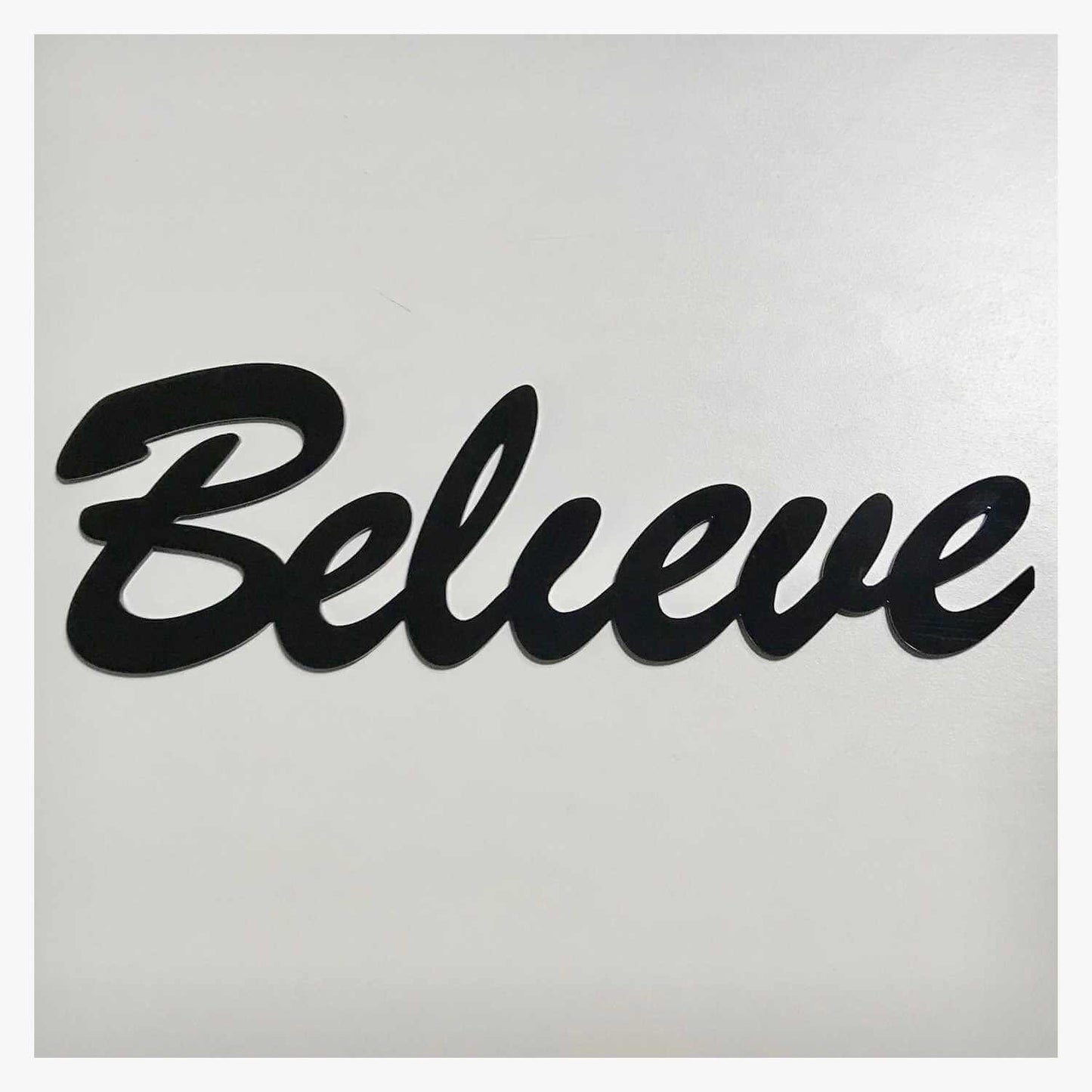 Believe Word Plastic Acrylic Wall Art Vintage Black or White