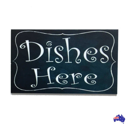 Dishes Here Kitchen Sign - The Renmy Store Homewares & Gifts 