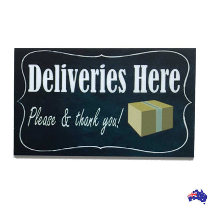 Deliveries Here Please Thank You Sign - The Renmy Store Homewares & Gifts 