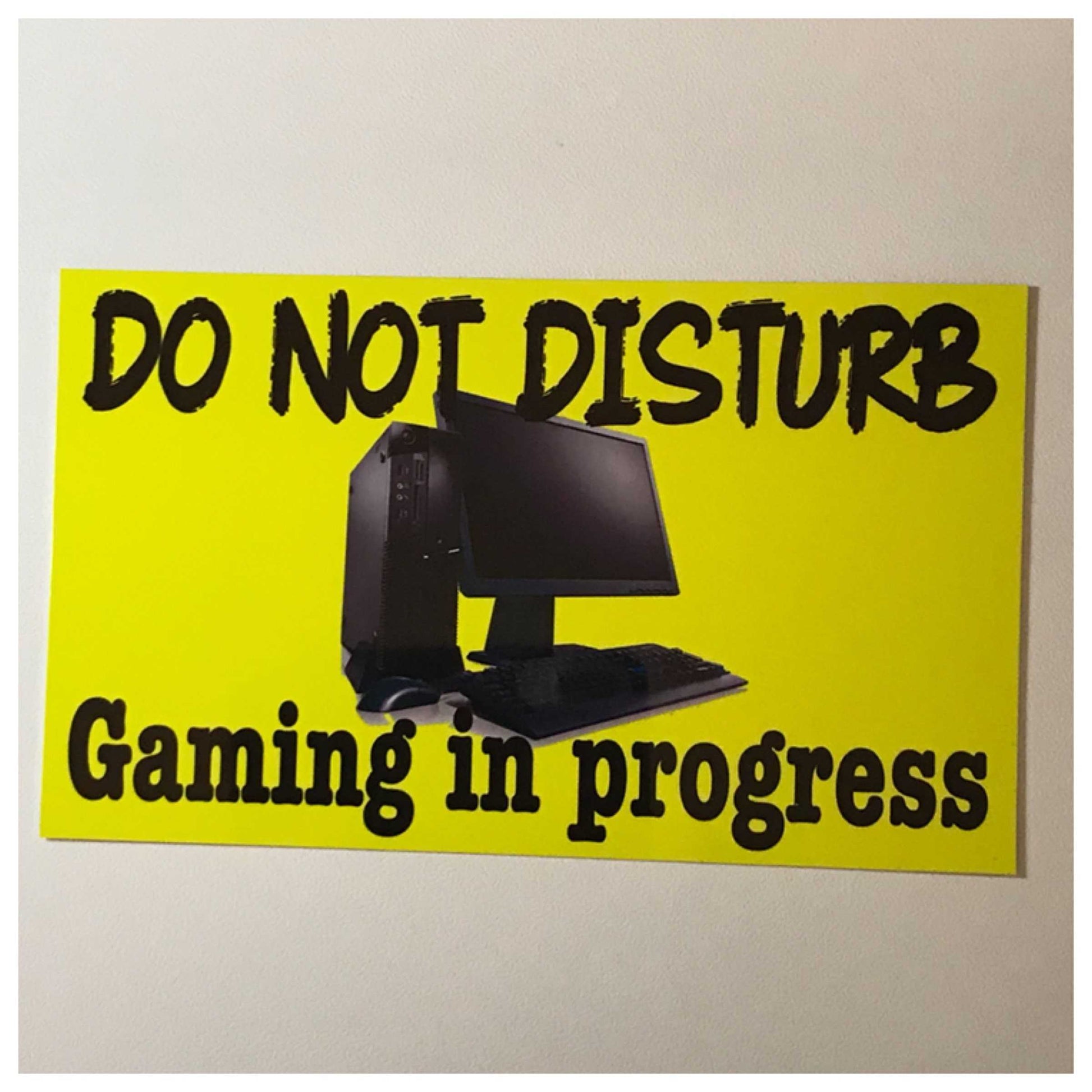 Computer Gaming In Progress Do Not Disturb Sign