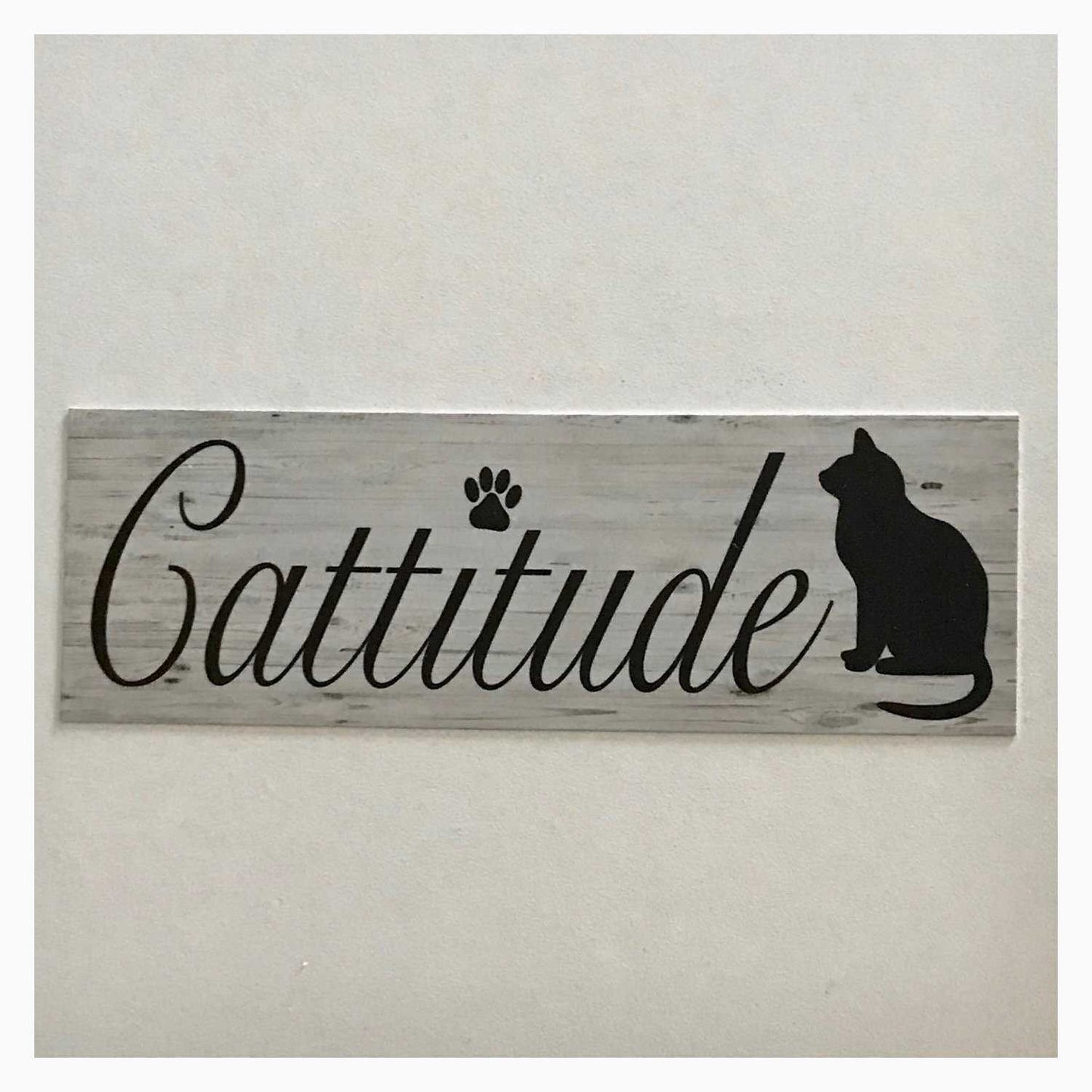 Cattitude Attitude Cat Sign
