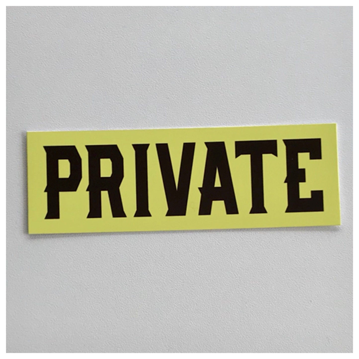 Yellow Private Sign