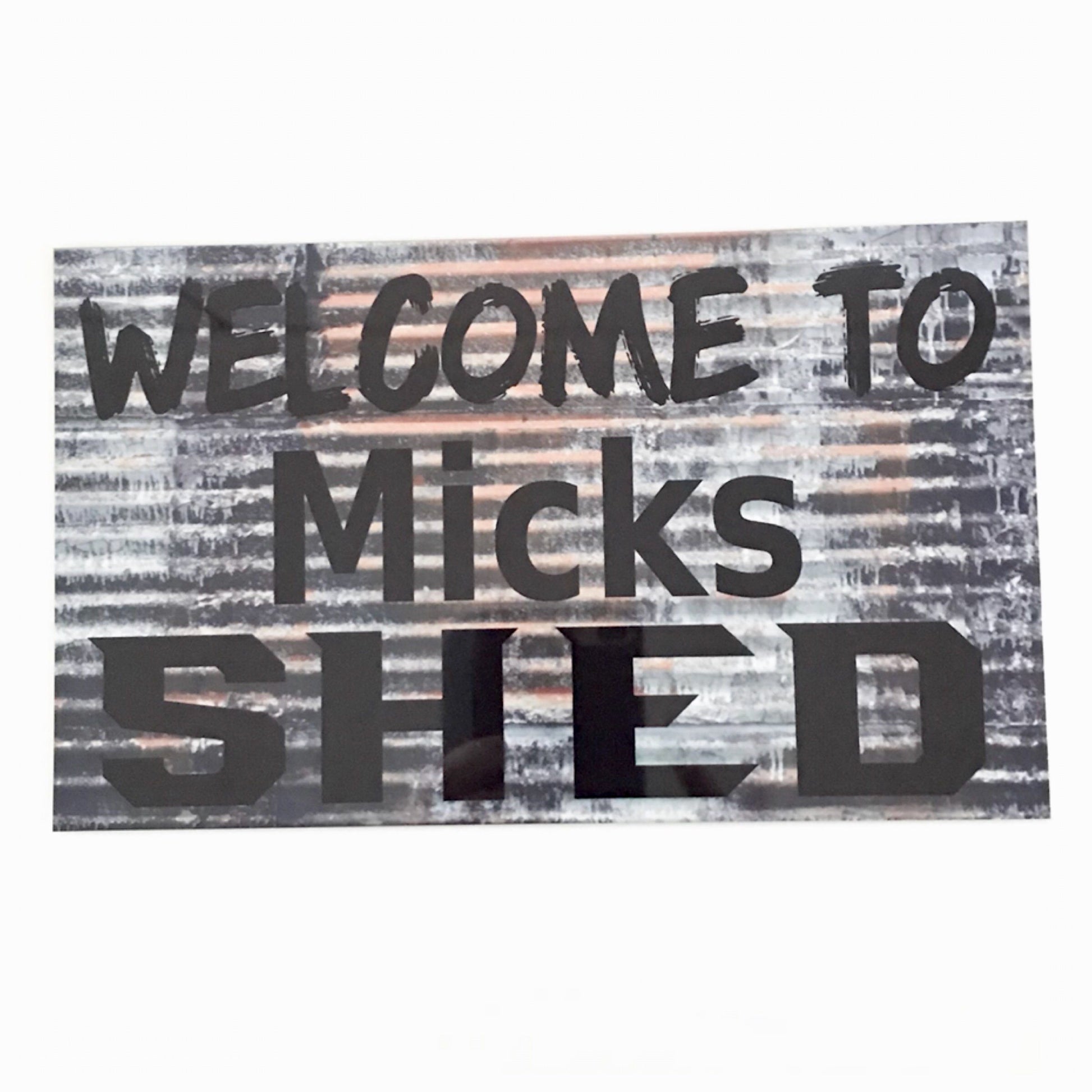 Welcome To Your Name Custom Shed Sign