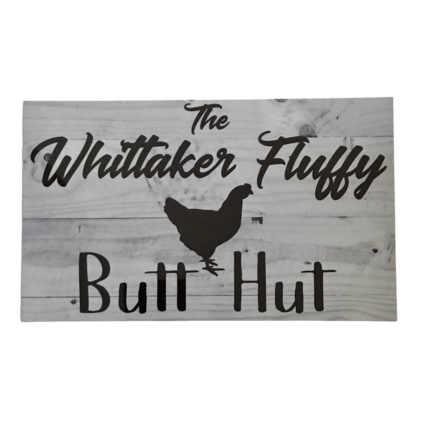 Fluffy Butt Hut Custom Personalised Chicken Sign