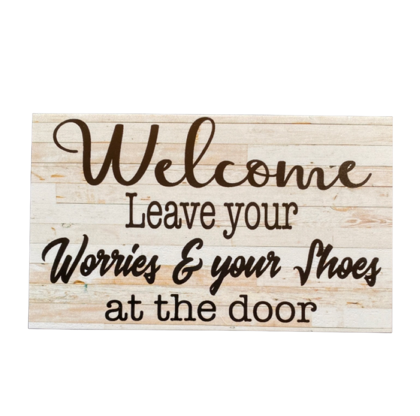 Welcome Leave Your Worries Shoes At The Door French Sign