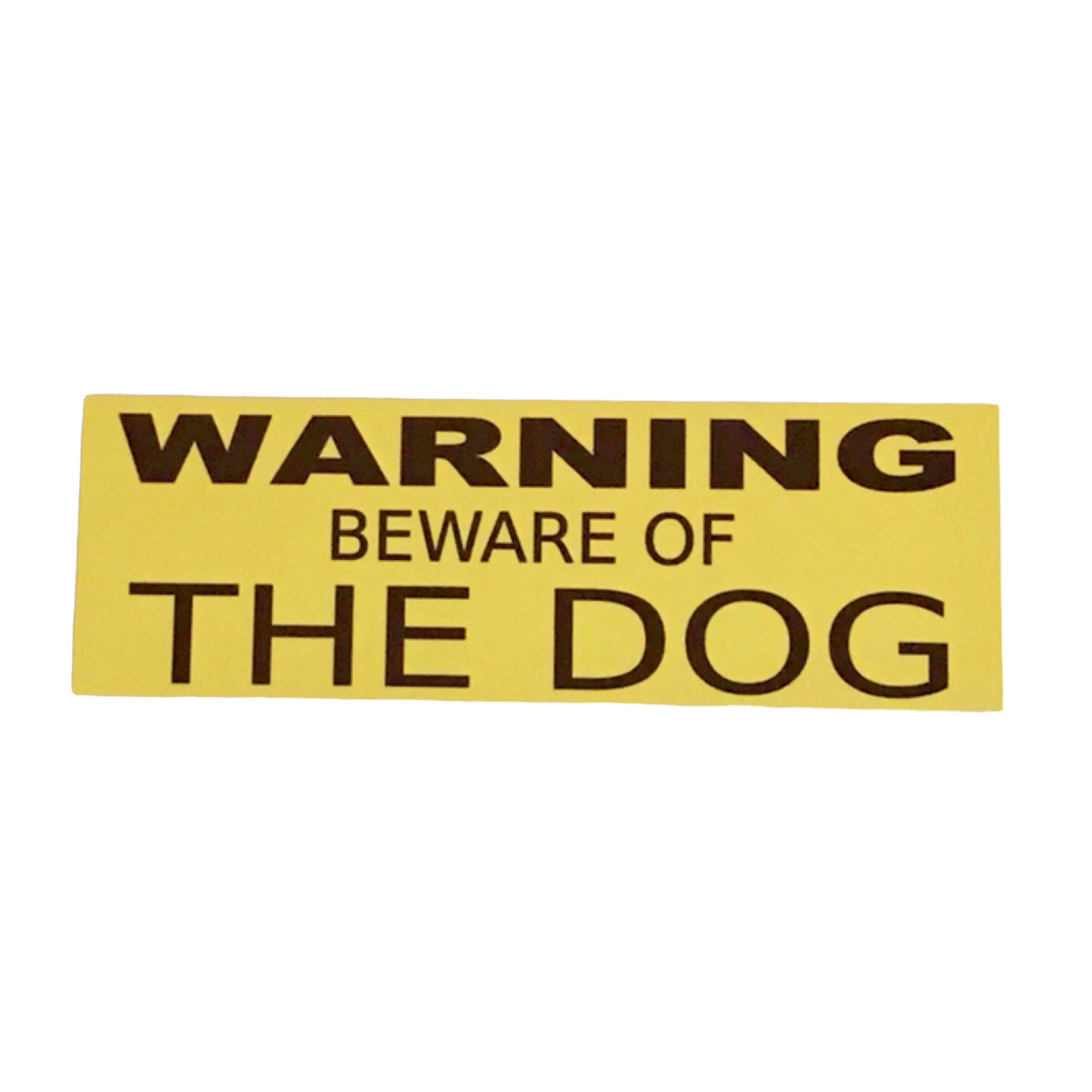 Dog or Dogs Warning Beware of The Sign