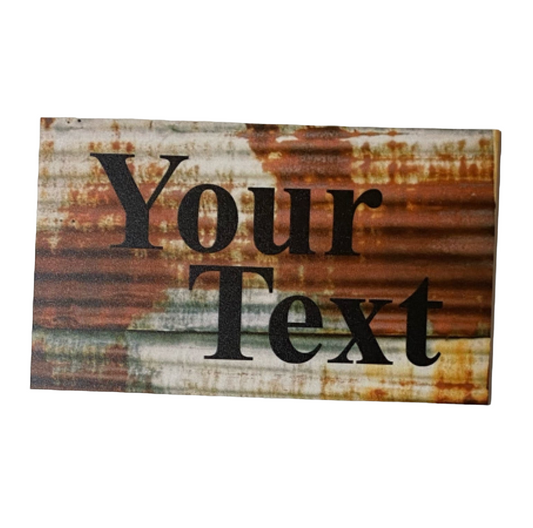 Rustic Rust Style Your Text Custom Wording Sign