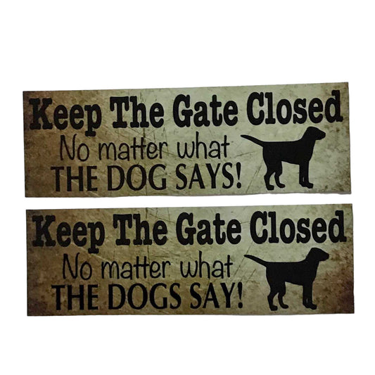 Dog or Dogs Keep The Gate Closed Vintage Sign