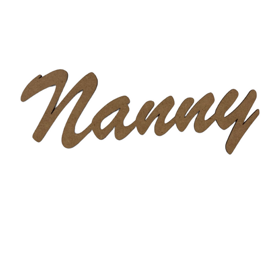 Nanny Word Sign MDF DIY Wooden - The Renmy Store Homewares & Gifts 