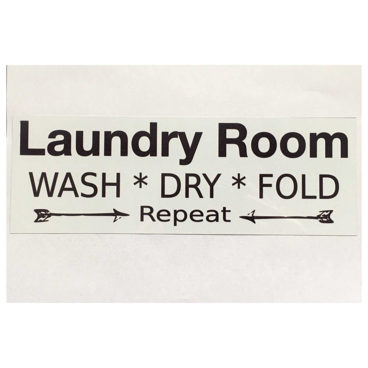 Laundry Room Wash Dry Fold Repeat White Sign