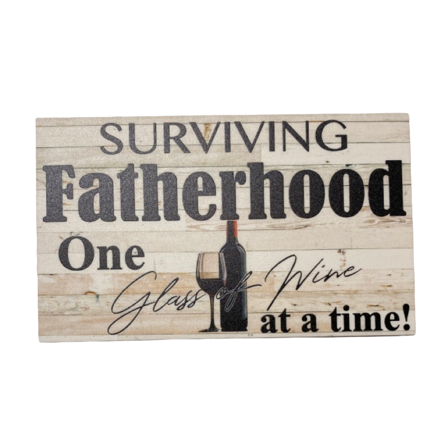 Surviving Fatherhood Dad Wine Sign - The Renmy Store Homewares & Gifts 
