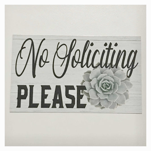 No Soliciting with Succulent Sign