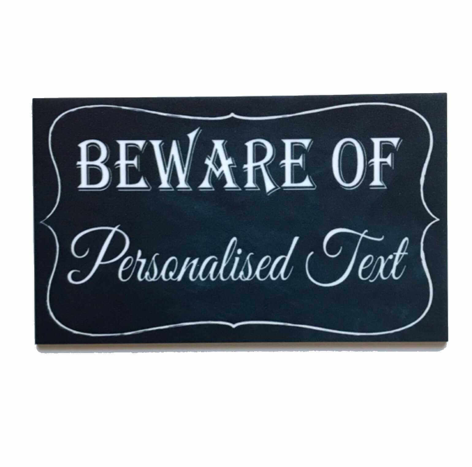 Beware Of Personalised Custom Vintage Sign