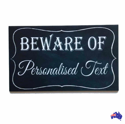 Beware Of Personalised Custom Vintage Sign - The Renmy Store Homewares & Gifts 