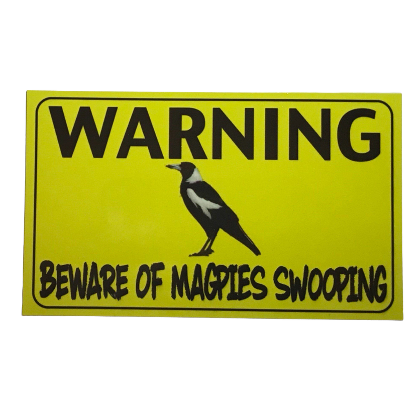 Warning Beware Of Magpies Swooping Sign