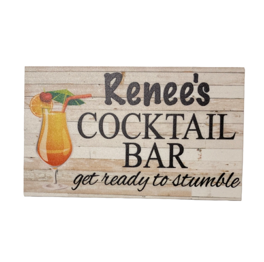 Cocktail Bar Get Ready To Stumble Custom Customized Wording Sign