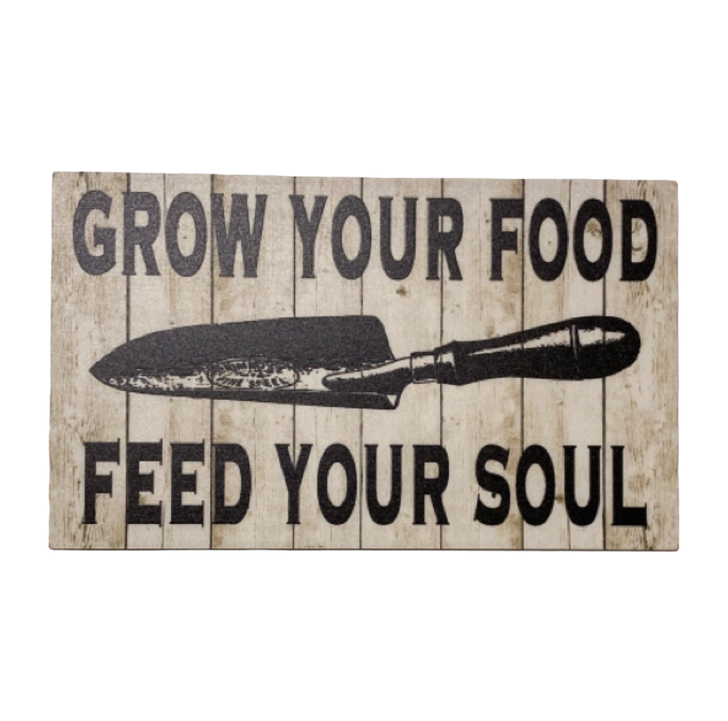 Grow Your Food Feed Your Soul Sign